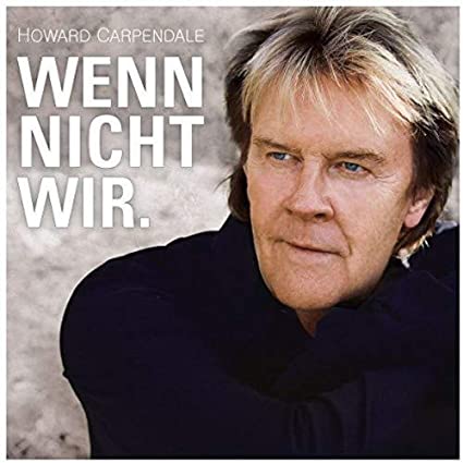 CARPENDALE HOWARD - WENN NICHT WIR. - CD