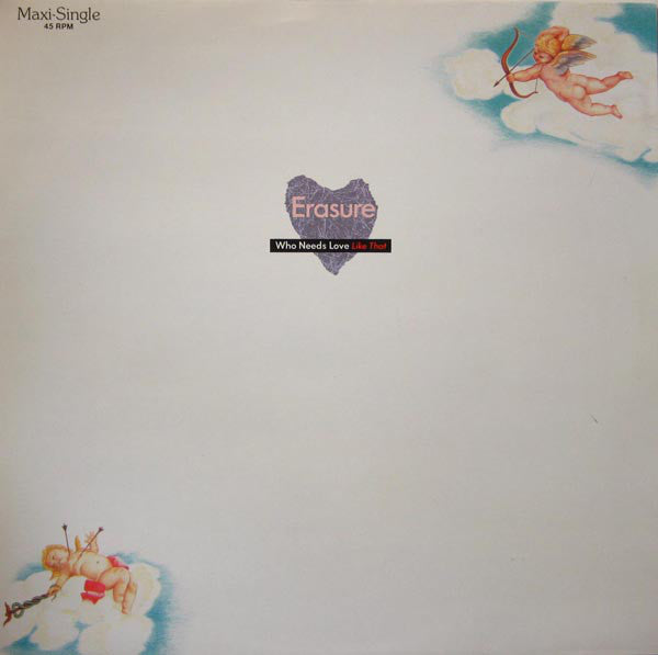 Erasure - Who Needs Love Like That - Used Vinyl Record 12"
