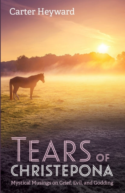 Heyward - Tears of Christepona - New paperback or softback