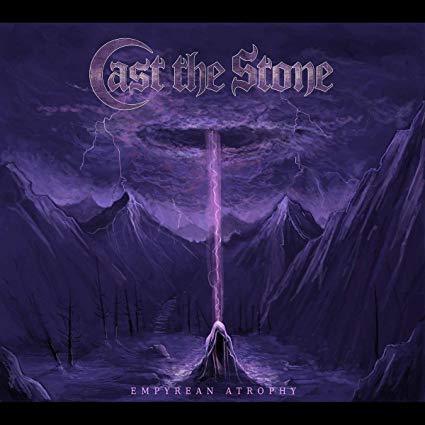 Cast The Stone - Empyrean Atrophy - CD
