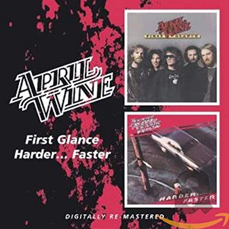 April Wine - First Glance / Harder... Faster - CD