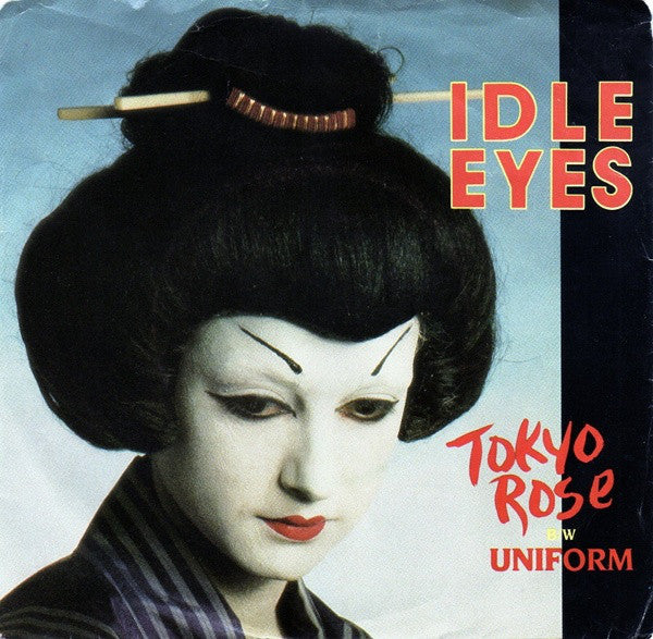Idle Eyes - Tokyo Rose - Used Vinyl Record 7"