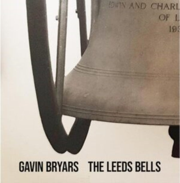 Gavin Bryars - Leeds Bells - CD