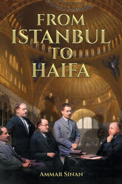 Ammar Sinan - From Istanbul to Haifa - Paperback