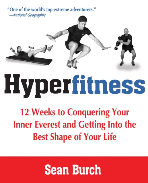 Burc - Hyperfitness 12 Weeks to Conquering Your Inner Everest and Get