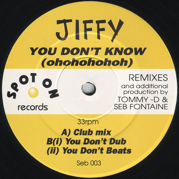 Jiffy - You Don't Know (Ohohohohoh) - Used Vinyl Record 12"