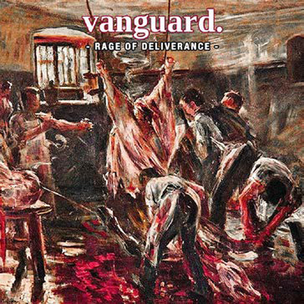 VANGUARD - RAGE OF DELIVERANCE (OXBLOOD + BLACK SPLATTER) - Vinyl Rec