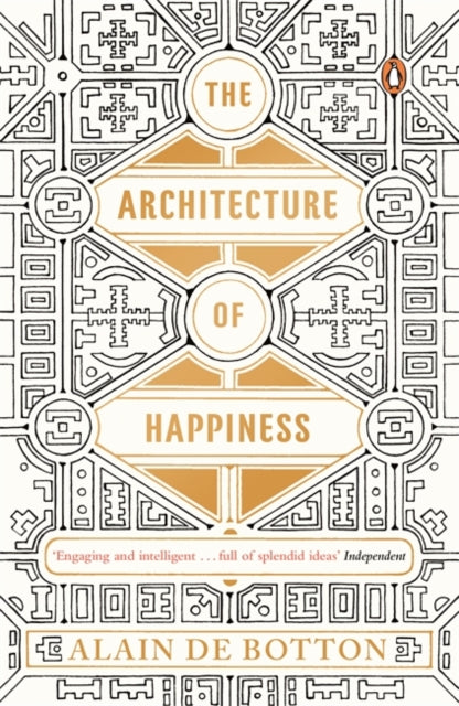Alain de Botton - Architecture of Happiness - Paperback