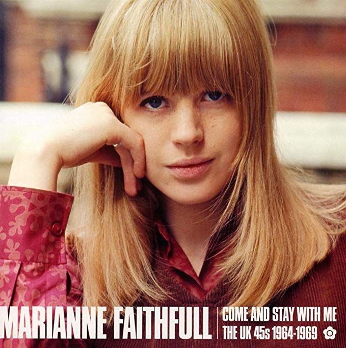 Marianne Faithfull - Come And Stay With Me - The UK 45s 1964-1969 - CD