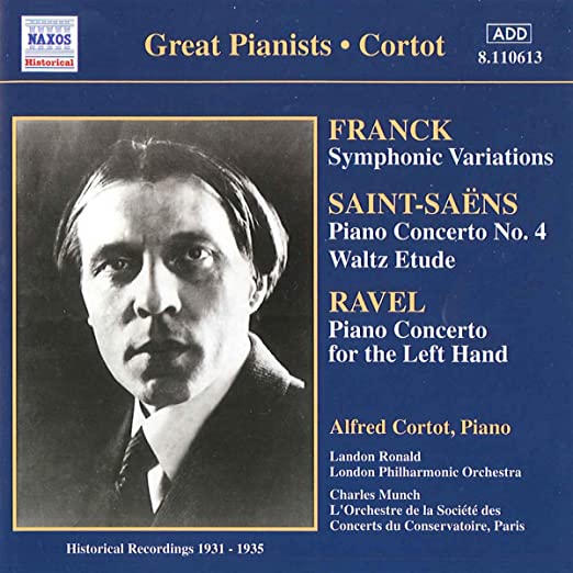 Alfred Cortot - Frank ; Saint-Saens ; Ravel -- , Piano (Historical Re