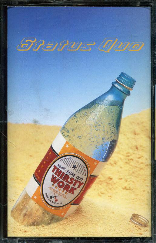 Status Quo - Thirsty Work - Used Cassette