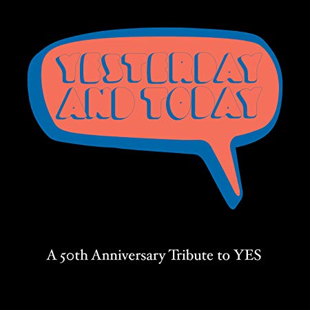Various - Yesterday And Today - A 50th Anniversary Tribute To Yes - CD