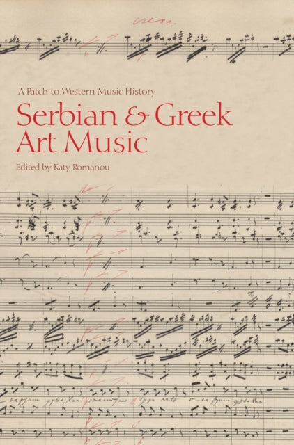 Romanou - Serbian & Greek Art Music A Patch to Western Music History