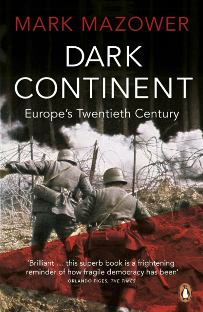 Mark Mazower - Dark Continent : Europe's Twentieth Century - Paper