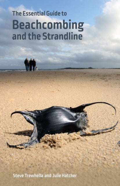 Julie Hatcher - Essential Guide to Beachcombing and the Strandline - P