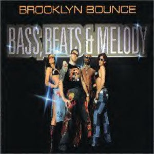 Brooklyn Bounce - Bass, Beats & Melody - Used CD