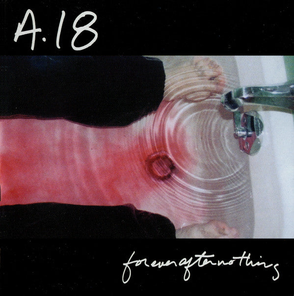 A18 - Forever After Nothing - Used CD