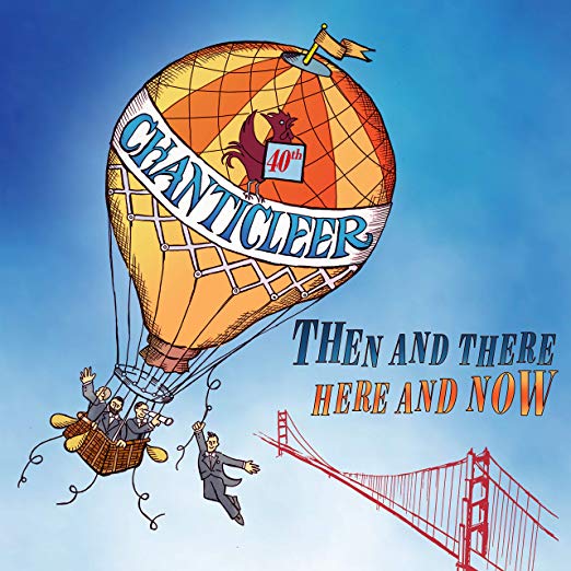 Chanticleer - : Then and There Here and Now - CD