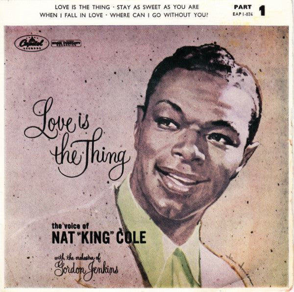 Nat King Cole - Love Is The Thing - Part 1 - Used Vinyl Record 7"