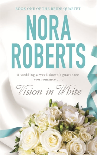 Nora Roberts - Vision In White : Number 1 in series - Paperback