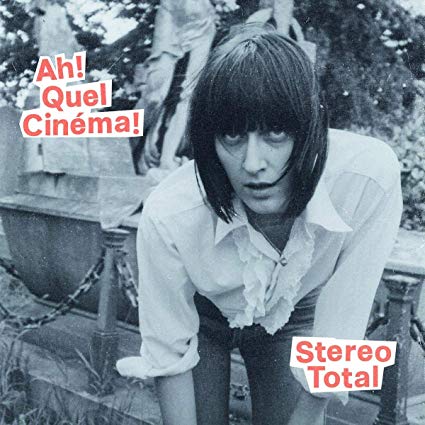Stereo Total - Ah! Quel Cinéma! - Vinyl Record