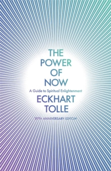 Eckhart Tolle - Power of Now : A Guide to Spiritual Enlightenment - Pa