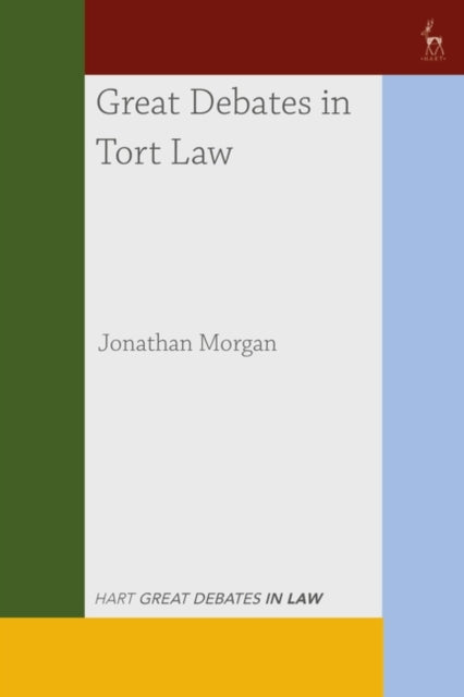 Dr Jonathan Morgan - Great Debates in Tort Law - Paperback