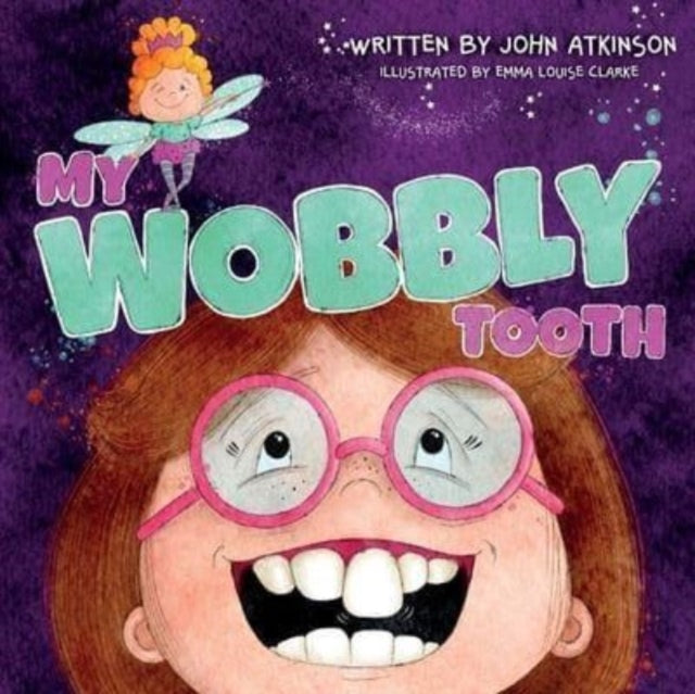 John Atkinson - My Wobbly Tooth - New Paperback