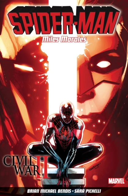 Brian Michael Bendis - Spider-man: Miles Morales Vol. 2: Civil War Ii