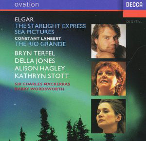 Sir Edward Elgar - Starlight Express - Sea Pictures - The Rio Grande