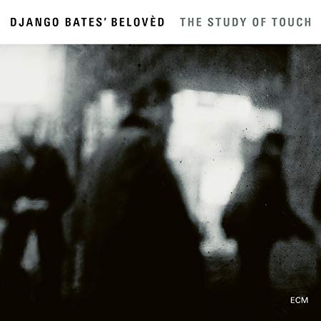 Django Bates Beloved - Study Of Touch - CD