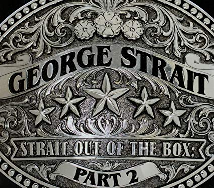 George Strait - Strait Out of The Box Part 2 - New CD