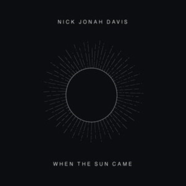 NICK JONAH DAVIS - WHEN THE SUN CAME - Vinyl Record VL