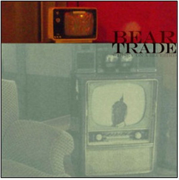 BEAR TRADE - WHISKEY ON A BLUEBIRD - CD