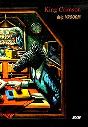 King Crimson: Deja Vrooom - DVD