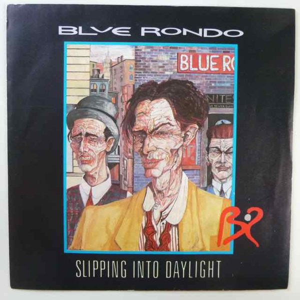 Blue Rondo A La Turk - Slipping Into Daylight - Used Vinyl Record 7"