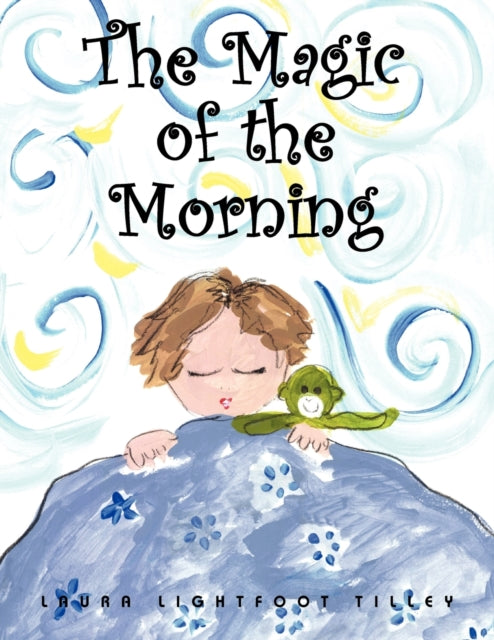 Tilley - Magic of the Morning - New paperback or softback