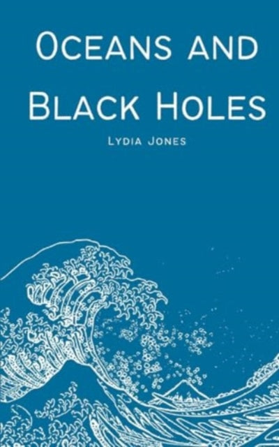 Jones - Oceans and Black Holes - New paperback or softback