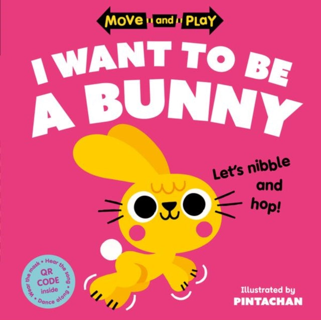 Oxford Children' - Move and Play: I Want to Be a Bunny - Paperback