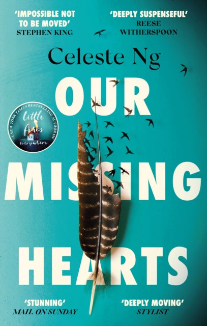 Celeste Ng - Our Missing Hearts 'Will break your heart and fire
