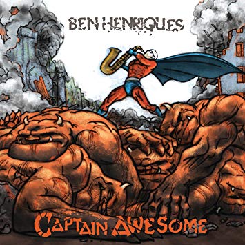 Ben Henriques - Captain Awesome - CD