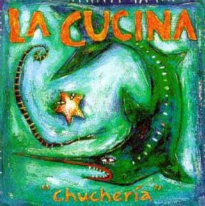 LA CUCINA - CHUCHERIA - CD