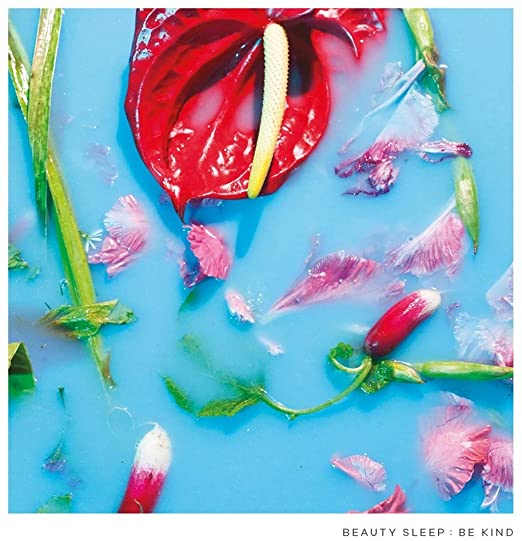 BEAUTY SLEEP - BE KIND - New Vinyl Record VL