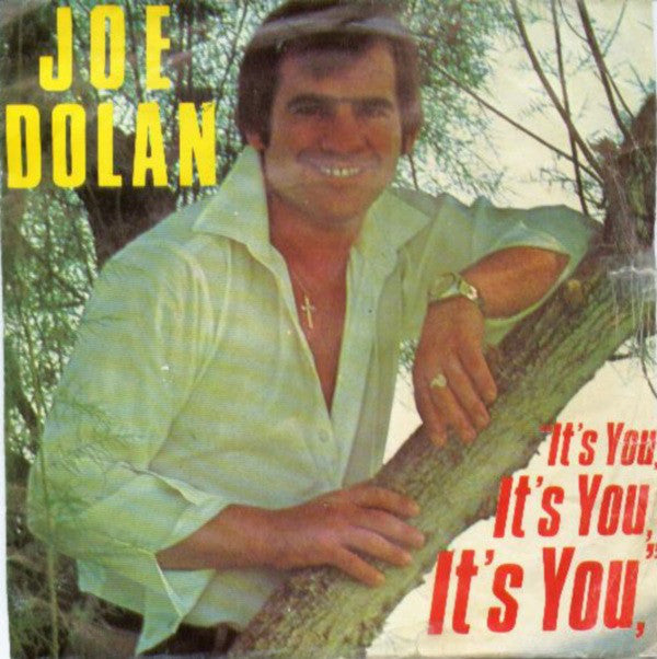 Joe Dolan - It's You, It's You, It's You - Used Vinyl Record 7"