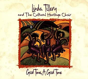TILLERY LINDA & THE - GOOD TIME A GOOD TIME - CD