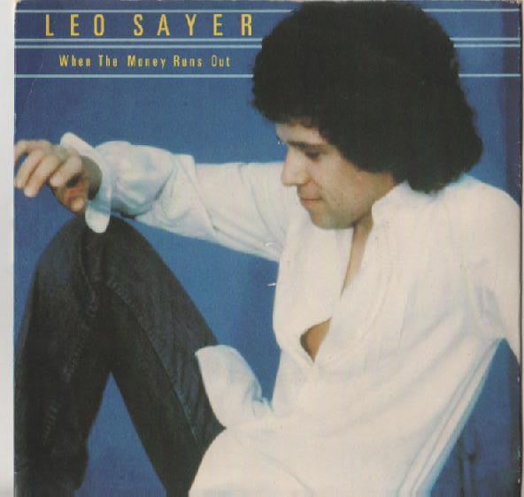 Leo Sayer - When The Money Runs Out - Used Vinyl Record 7"
