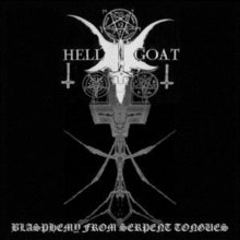 HELLGOAT - BLASPHEMY FROM SERPENT TONGUES - Vinyl Record