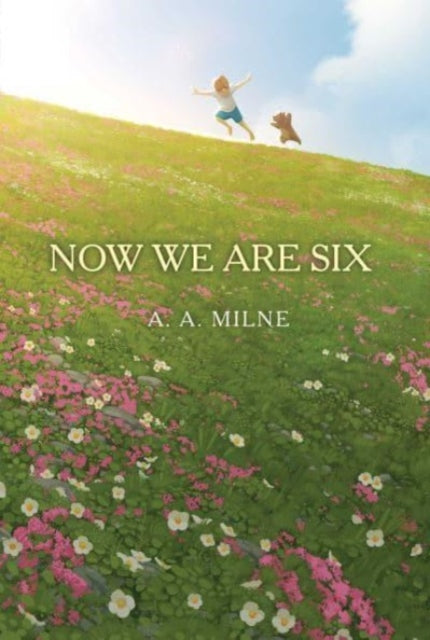 A.A. Milne - Now We Are Six - New Paperback