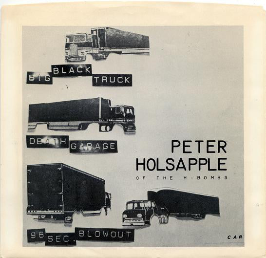 Peter Holsapple - Big Black Truck - Used Vinyl Record 7"