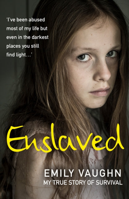 Emily Vaughn - Enslaved : My True Story of Survival - Paperback